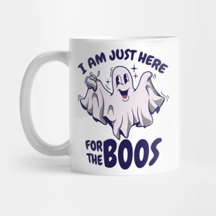 Funny Halloween Ghost says I'm Just Here For The Boos Mug